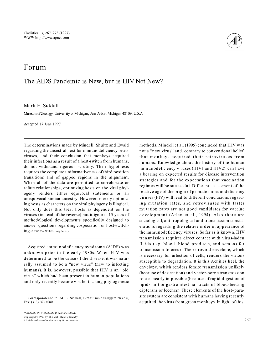 The AIDS Pandemic Is New, but Is HIV Not New?