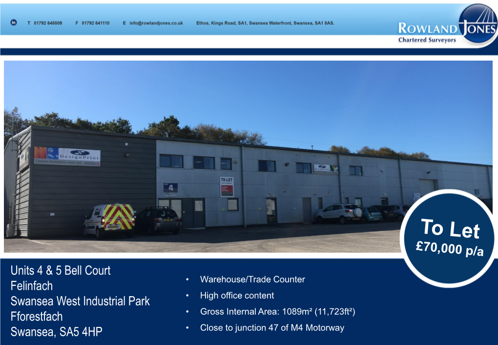 Units 4 & 5 Bell Court Felinfach Swansea West Industrial Park