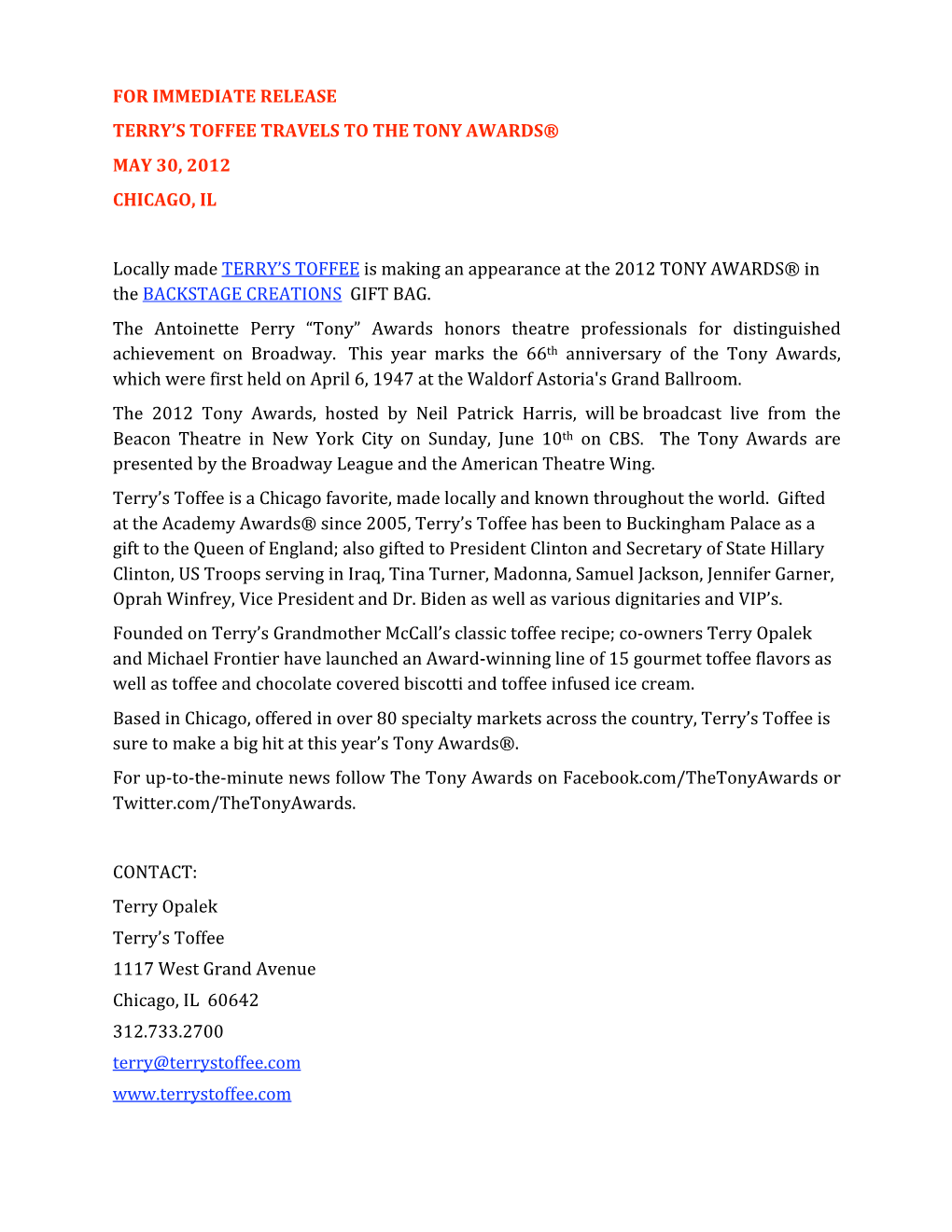 For Immediate Release Terry's Toffee Travels to the Tony