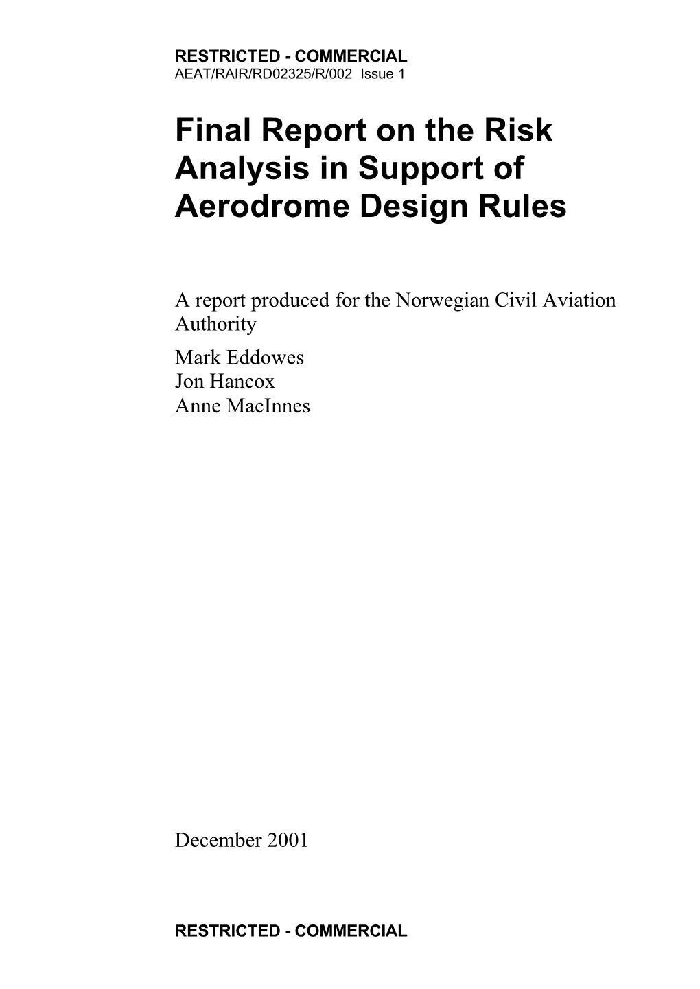 Final Report on the Risk Analysis in Support of Aerodrome Design Rules