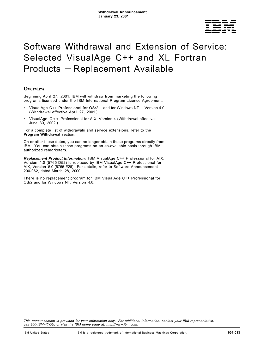 Software Withdrawal and Extension of Service: Selected Visualage C++ and XL Fortran Products — Replacement Available