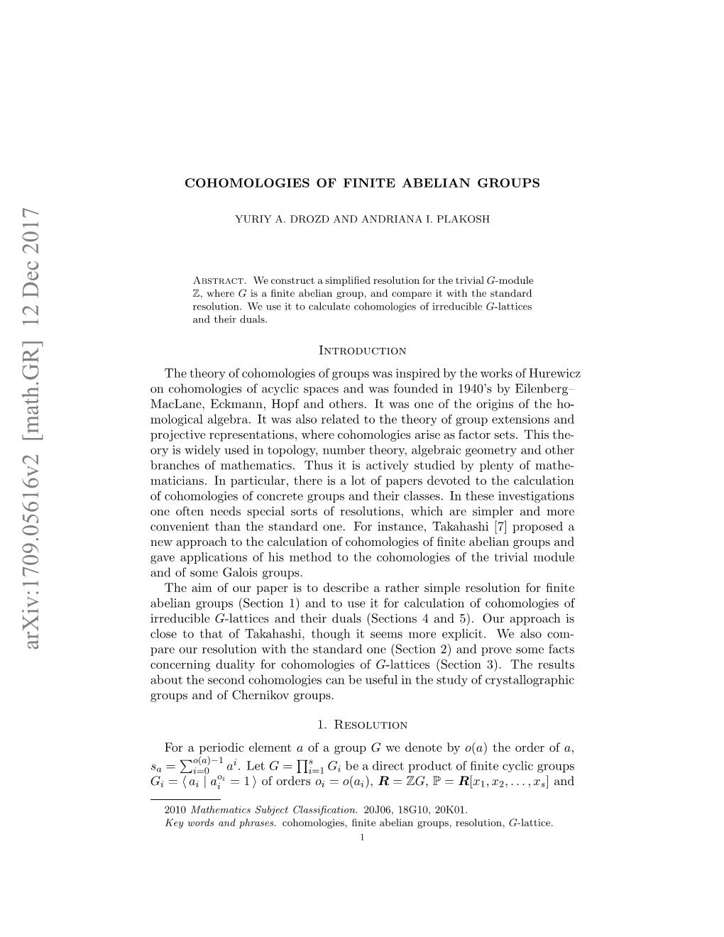 Arxiv:1709.05616V2 [Math.GR] 12 Dec 2017 Aeapiain Fhsmto Otechmlge Ftetr the of Cohomologies Groups