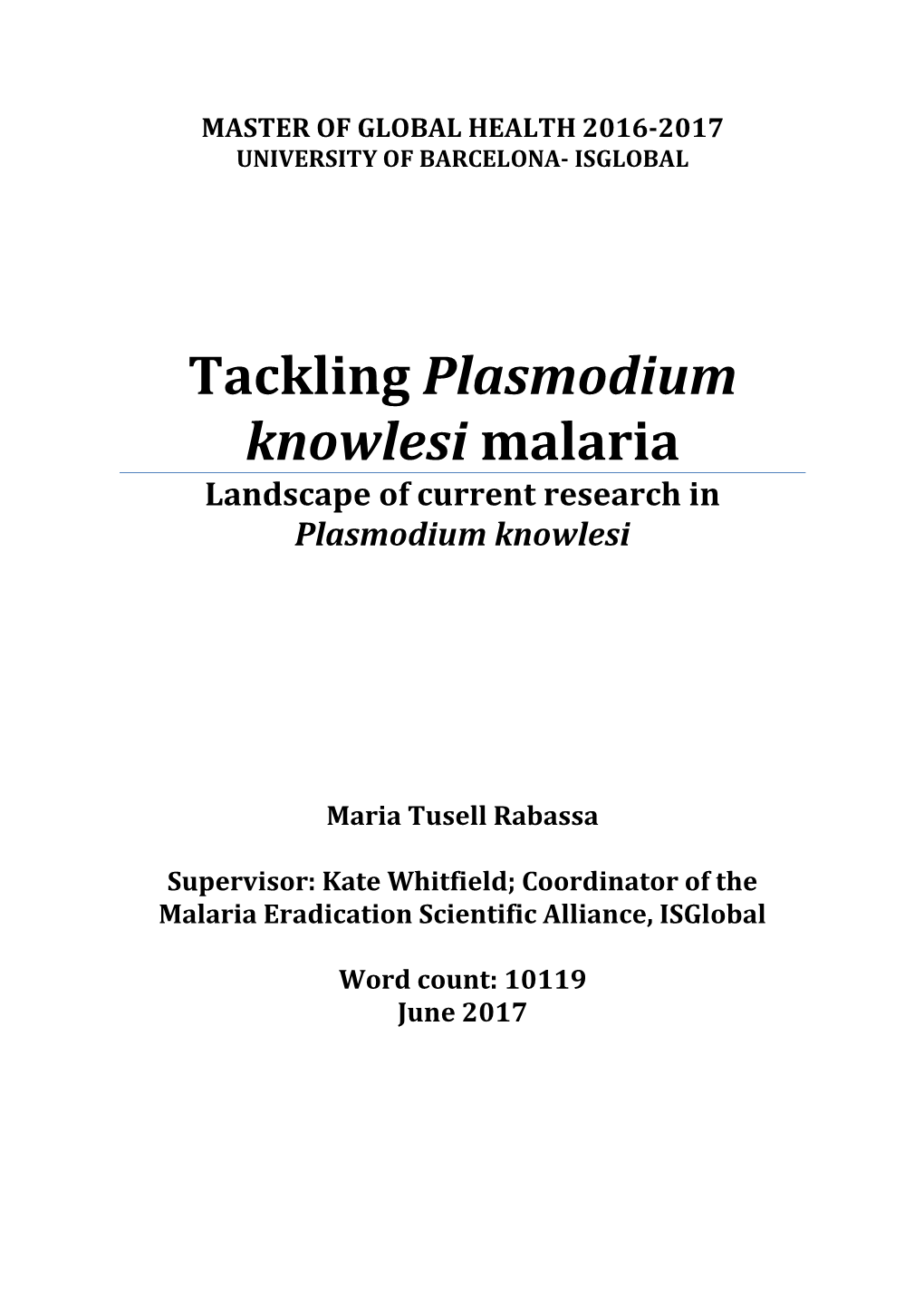 Tackling Plasmodium Knowlesi Malaria Landscape of Current Research in Plasmodium Knowlesi