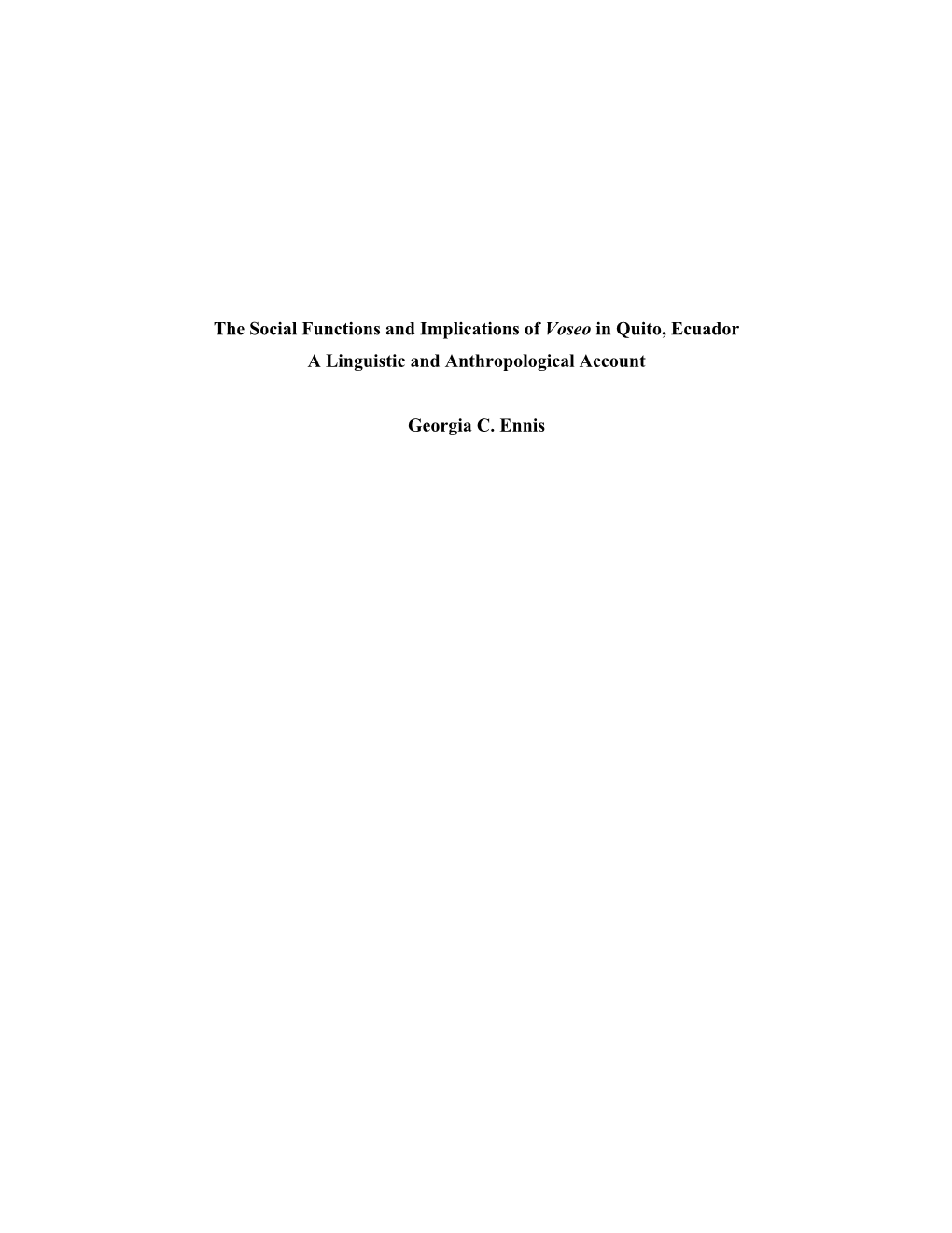 The Social Functions and Implications of Voseo in Quito, Ecuador a Linguistic and Anthropological Account