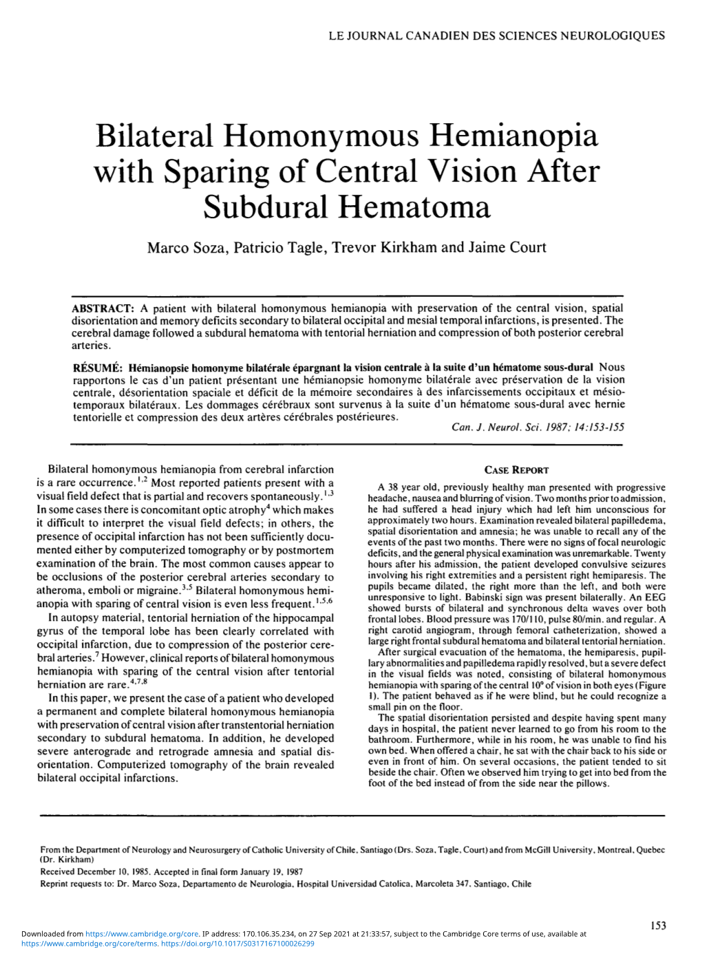 Bilateral Homonymous Hemianopia with Sparing of Central Vision After Subdural Hematoma Marco Soza, Patricio Tagle, Trevor Kirkham and Jaime Court