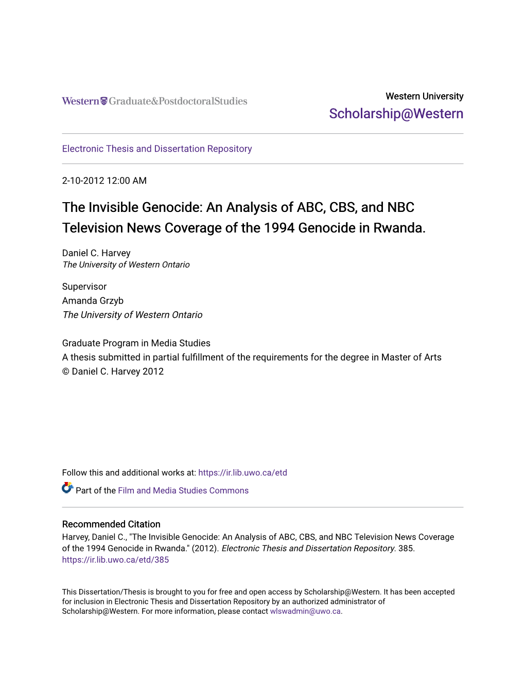 The Invisible Genocide: an Analysis of ABC, CBS, and NBC Television News Coverage of the 1994 Genocide in Rwanda