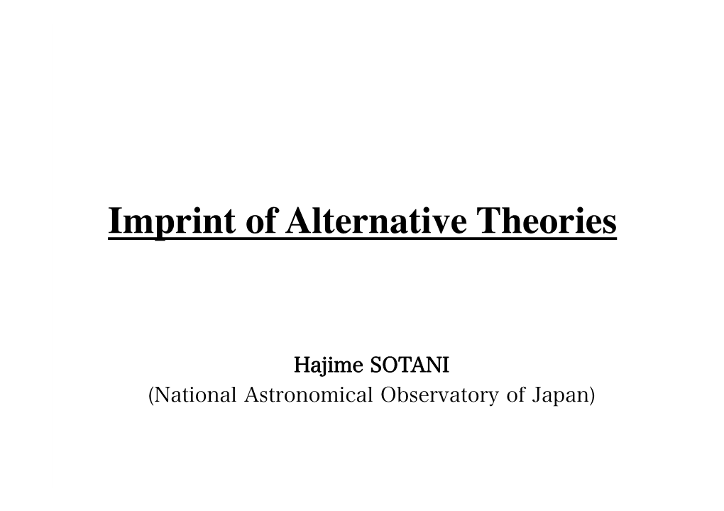 Imprint of Alternative Theories