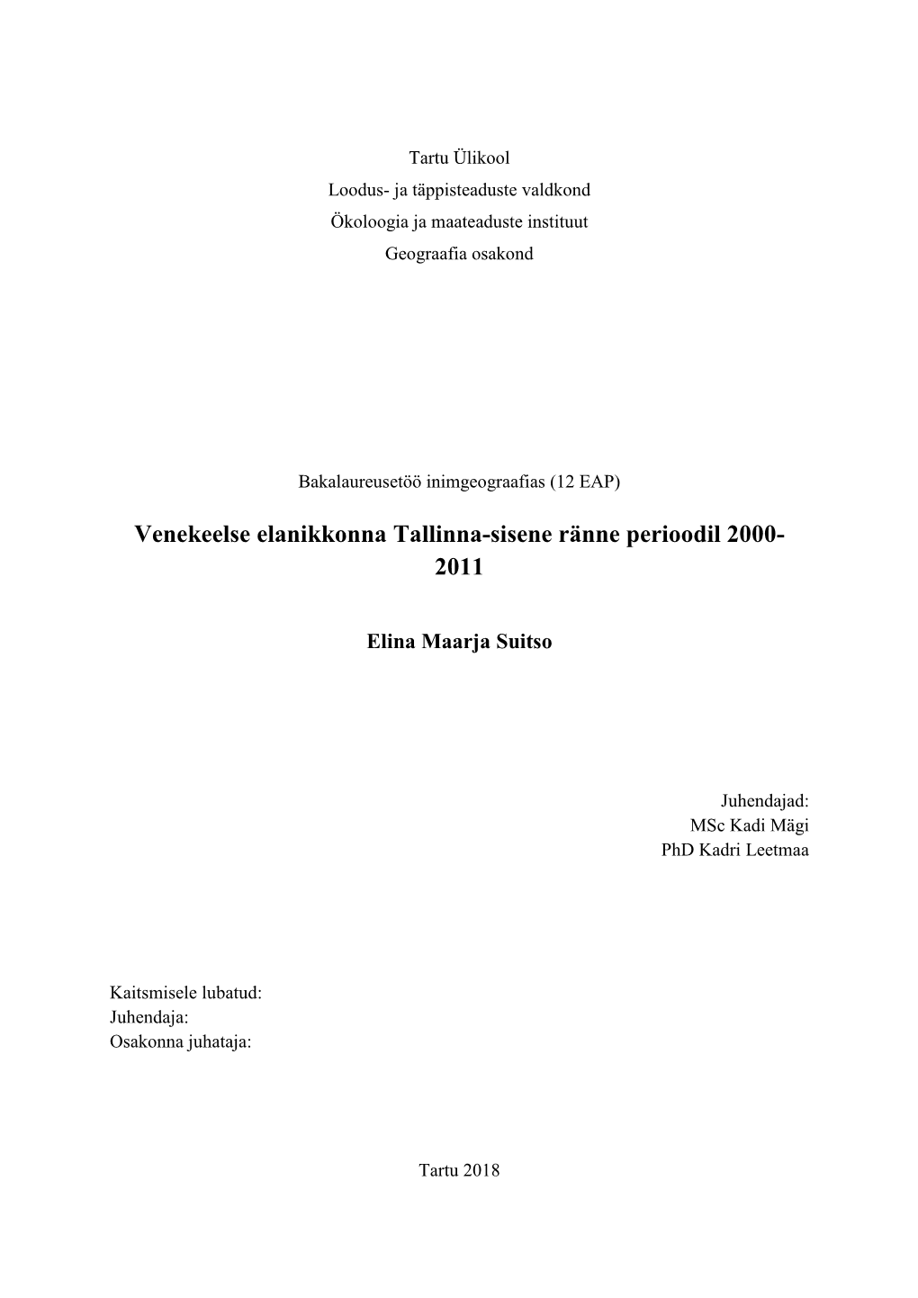 Venekeelse Elanikkonna Tallinna-Sisene Ränne Perioodil 2000- 2011