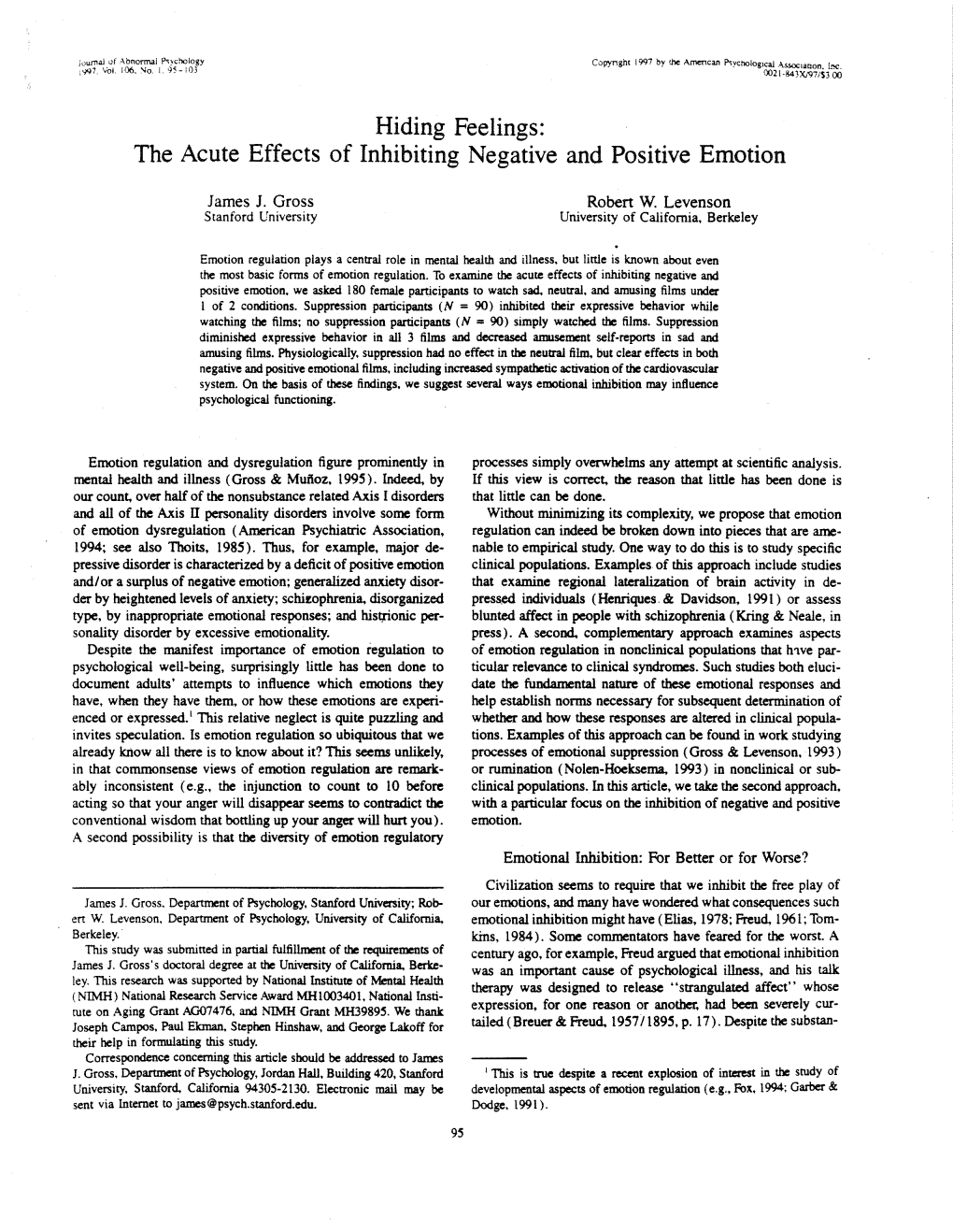 Hiding Feelings: the Acute Effects of Inhibiting Negative and Positive Emotion