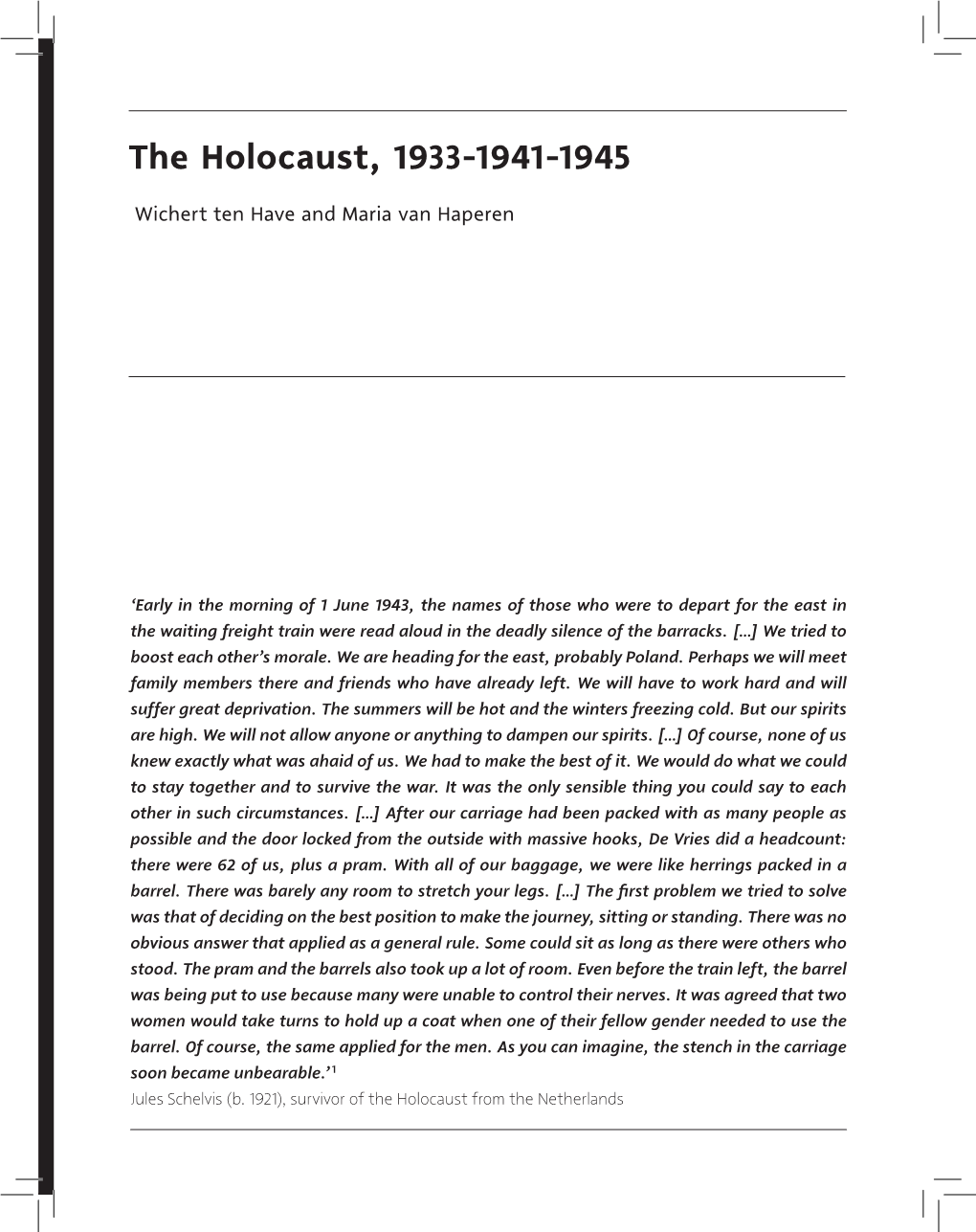The Holocaust, 1933-1941-1945