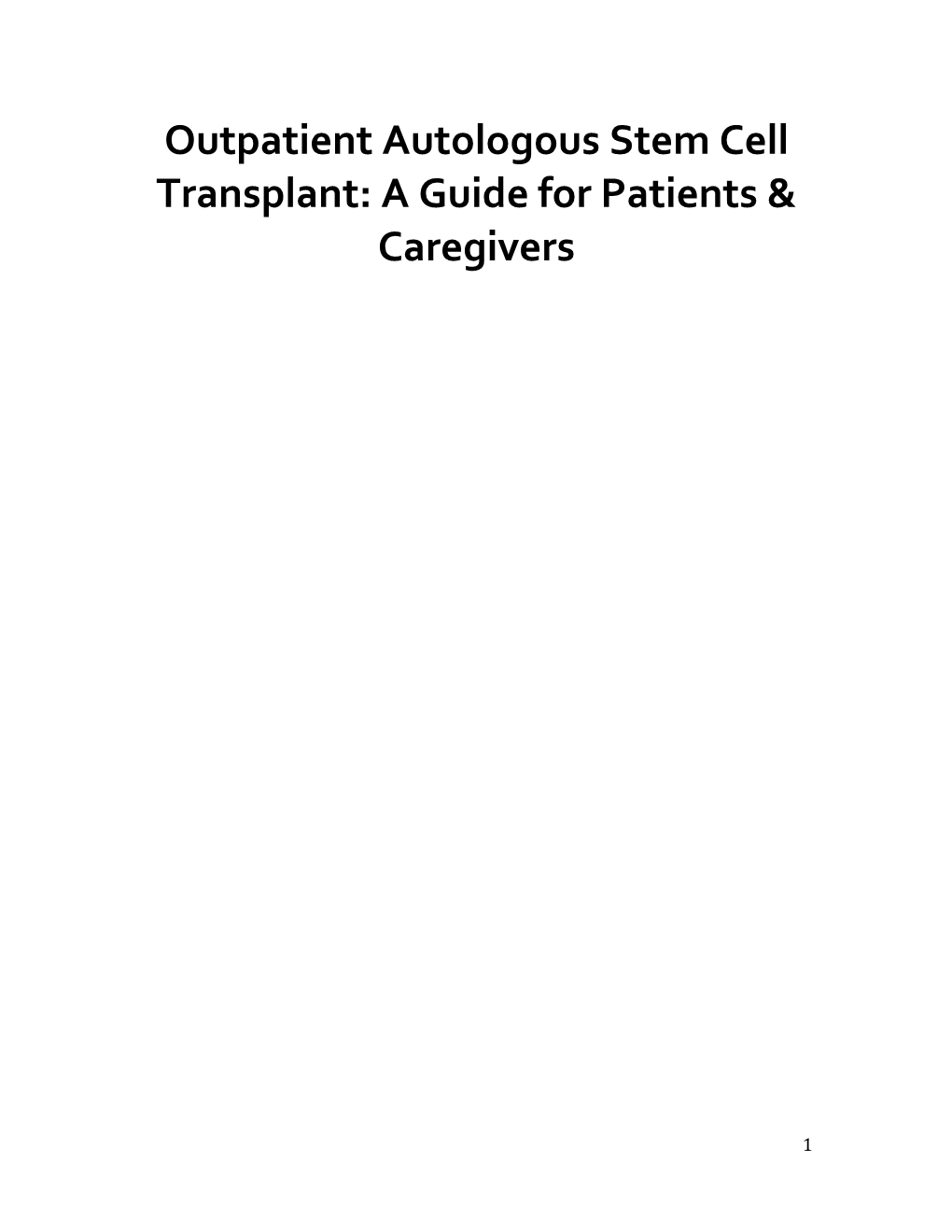 Guide to Outpatient Autologous Stem Cell Transplant