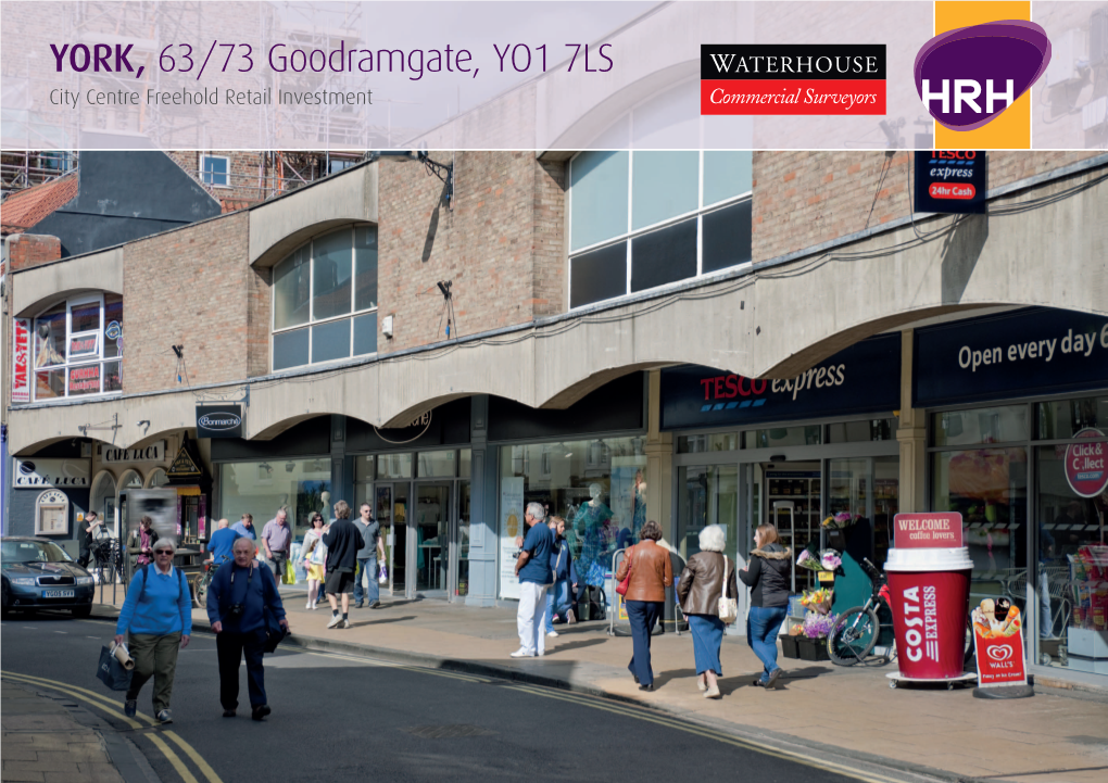 YORK, 63/73 Goodramgate, YO1 7LS City Centre Freehold Retail Investment YORK, 63/73 Goodramgate, YO1 7LS City Centre Freehold Retail Investment