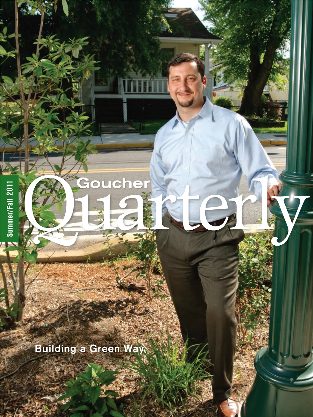 Goucher Quarterly: the 2011 AAGC Award for Excellence in Public Service, Appear in This Quarterly@Goucher.Edu Or Fax 410.337.6185 Issue (See Pp