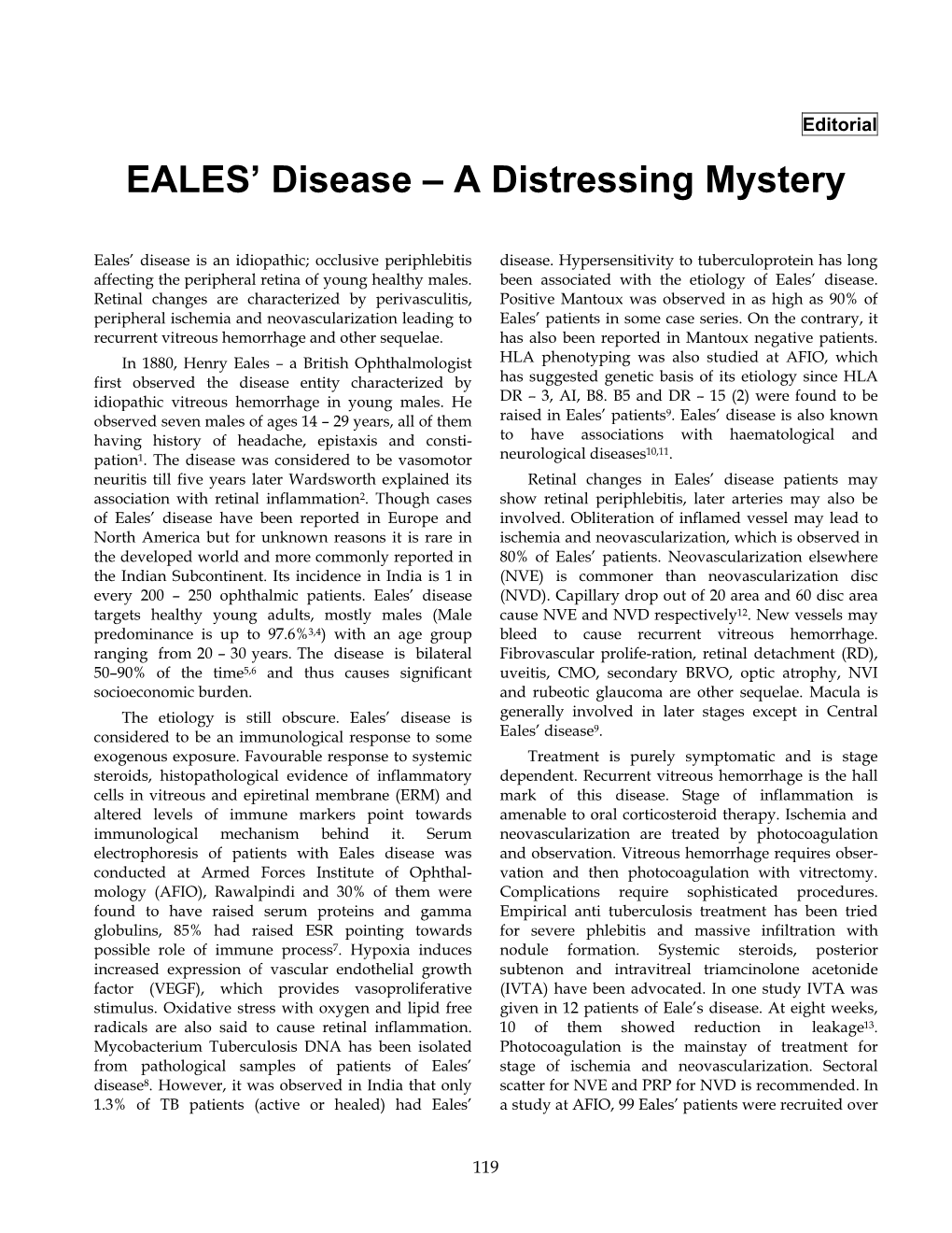 EALES' Disease – a Distressing Mystery