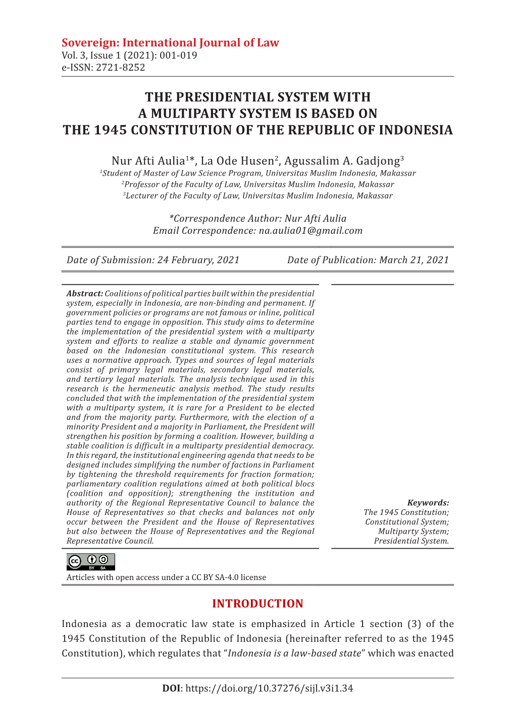The Presidential System with a Multiparty System Is Based on the 1945 Constitution of the Republic of Indonesia