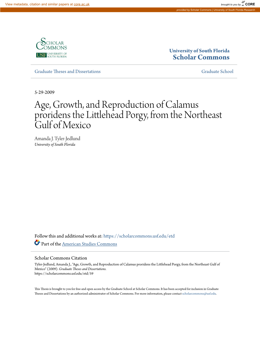 Age, Growth, and Reproduction of Calamus Proridens the Littlehead Porgy, from the Northeast Gulf of Mexico Amanda J