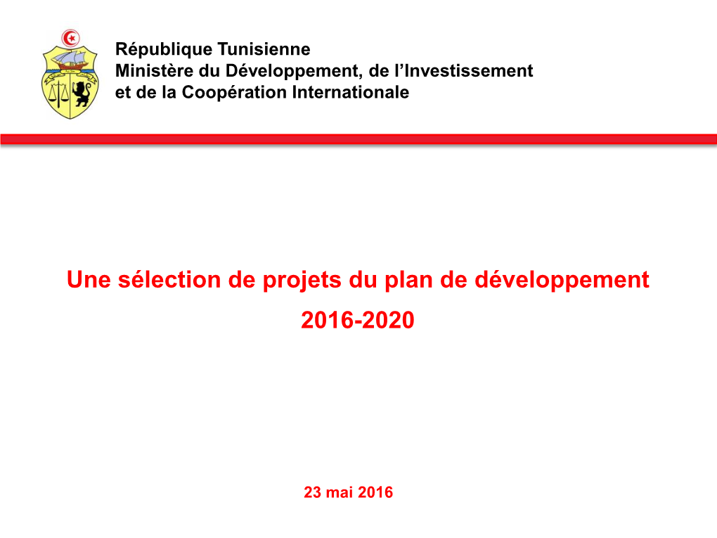 Une Sélection De Projets Du Plan De Développement 2016-2020