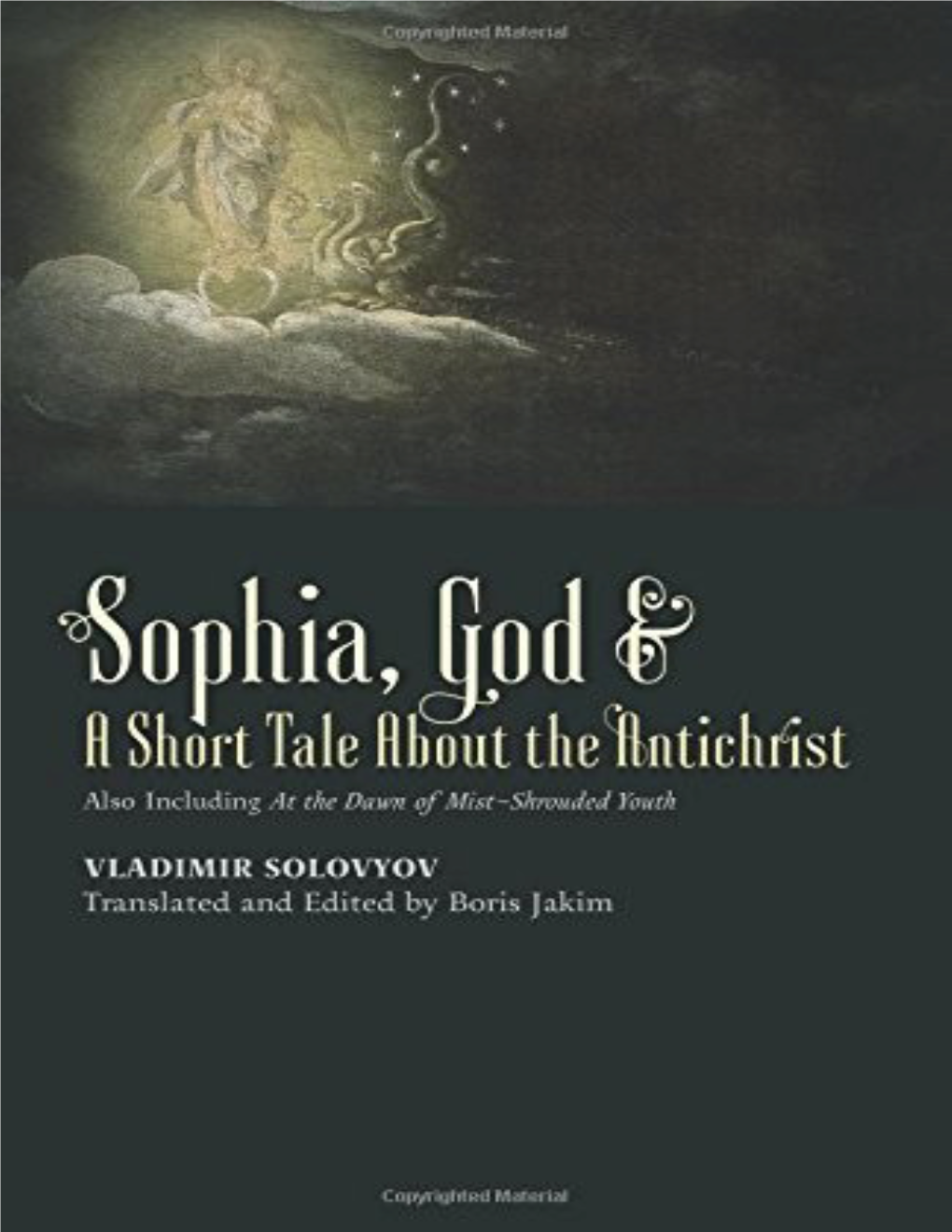 Sophia, God & a Short Tale About the Antichrist