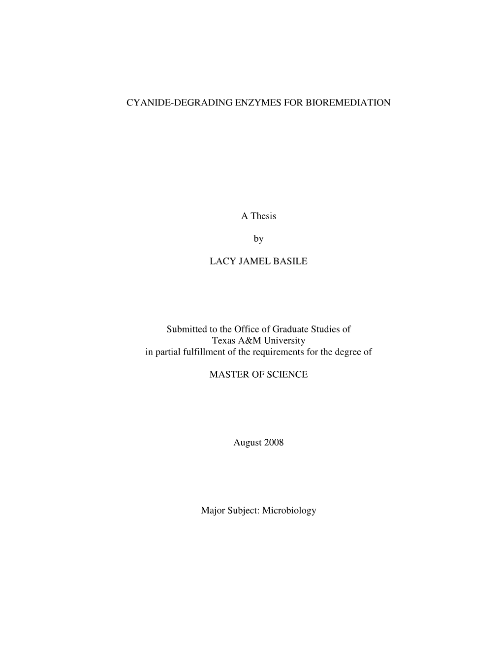 CYANIDE-DEGRADING ENZYMES for BIOREMEDIATION a Thesis