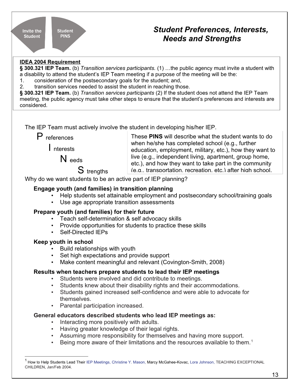 Student Preferences, Interests, Needs and Strengths