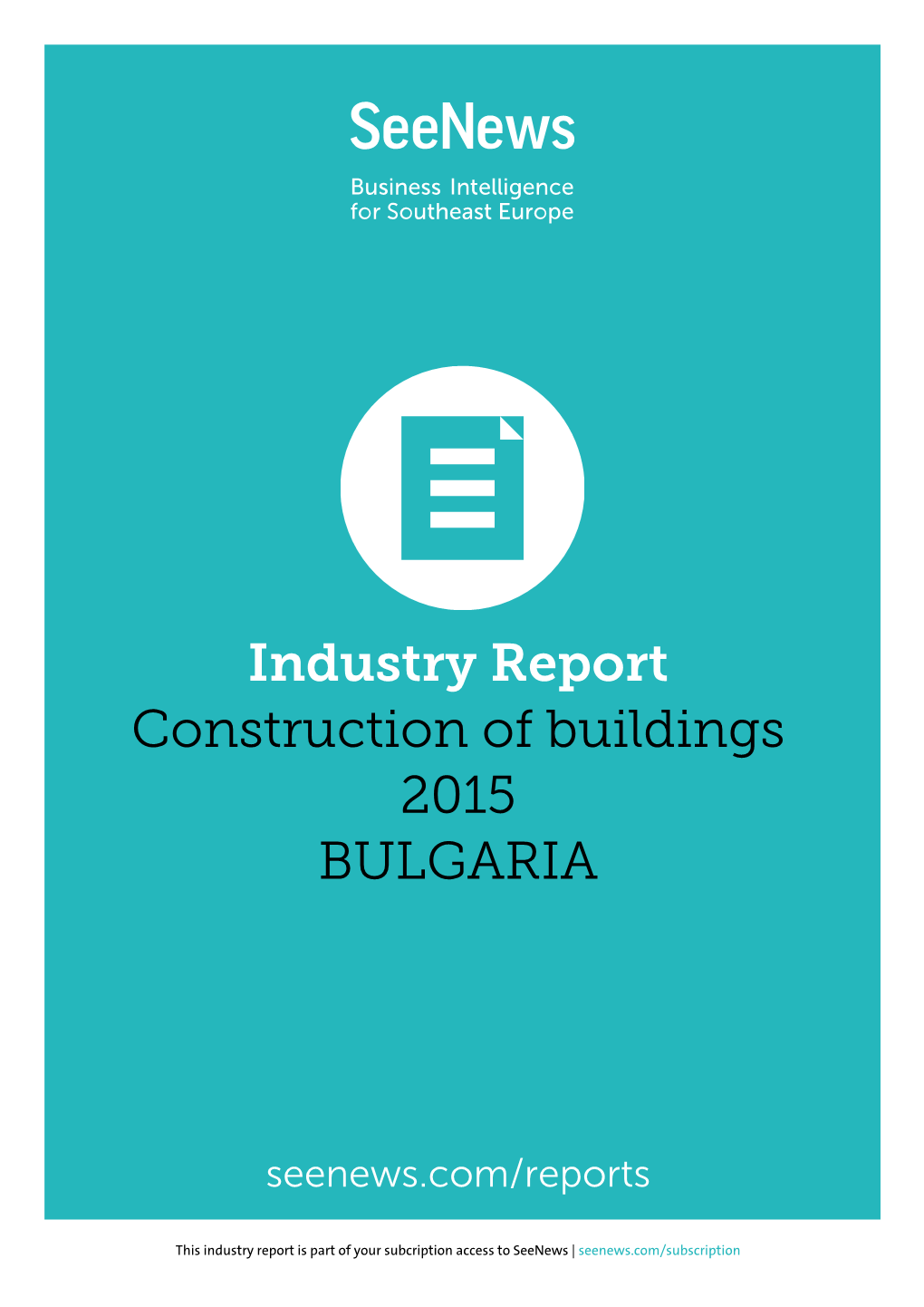 Industry Report Construction of Buildings 2015 BULGARIA