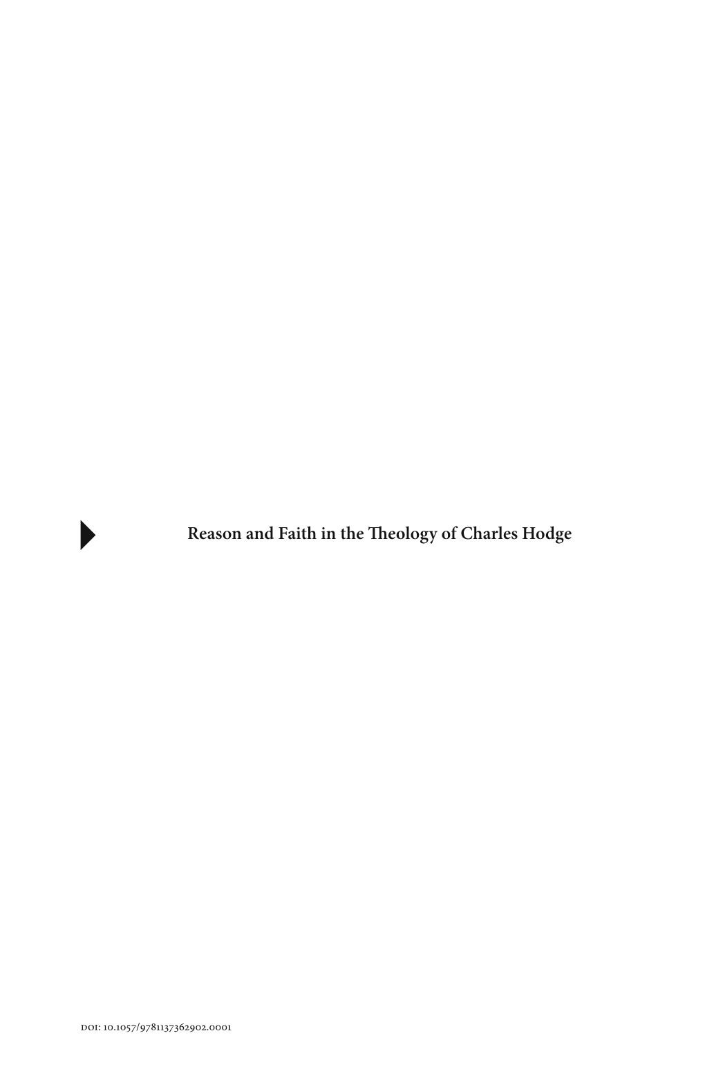 Reason and Faith in the Theology of Charles Hodge