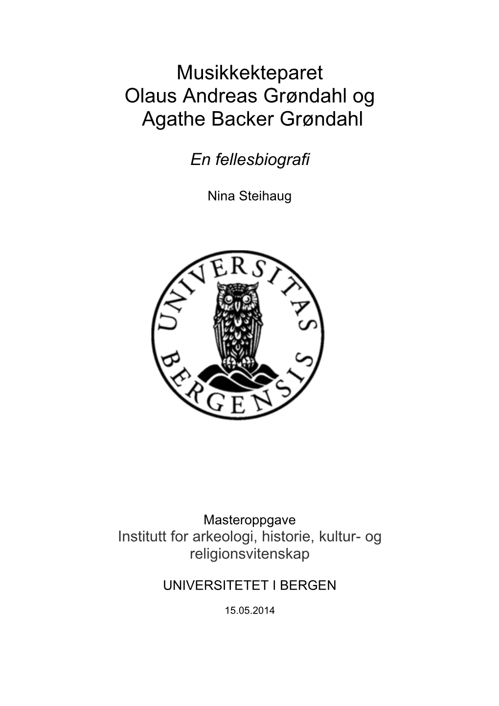 Musikkekteparet Olaus Andreas Grøndahl Og Agathe Backer Grøndahl