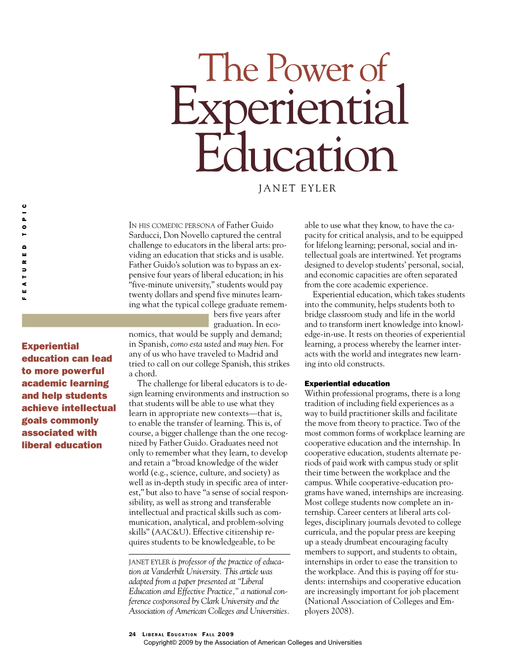 The Power of Experiential Education JANET EYLER