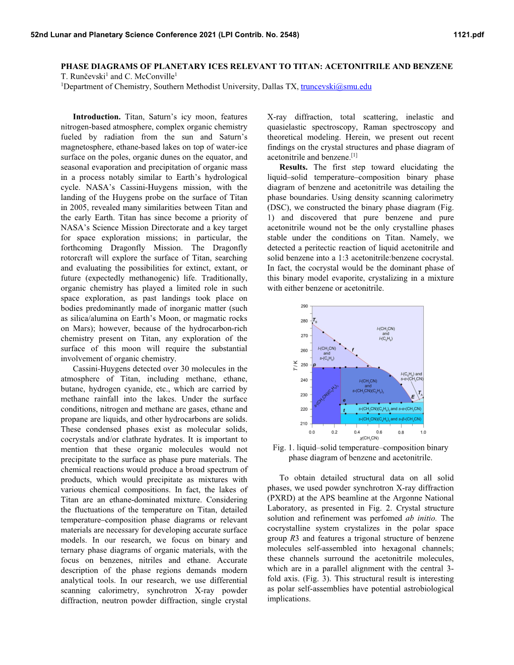 PHASE DIAGRAMS of PLANETARY ICES RELEVANT to TITAN: ACETONITRILE and BENZENE T. Runčevski1 and C. Mcconville1 1Department of Ch