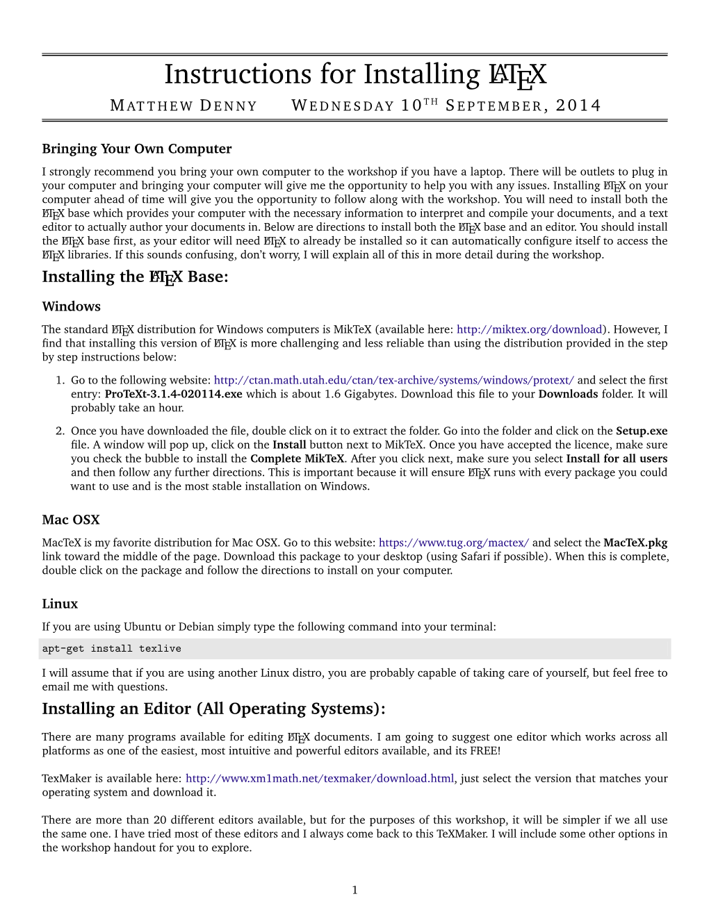 Instructions for Installing LATEX M ATTHEW D ENNY W EDNESDAY 1 0 TH S EPTEMBER , 2 0 1 4