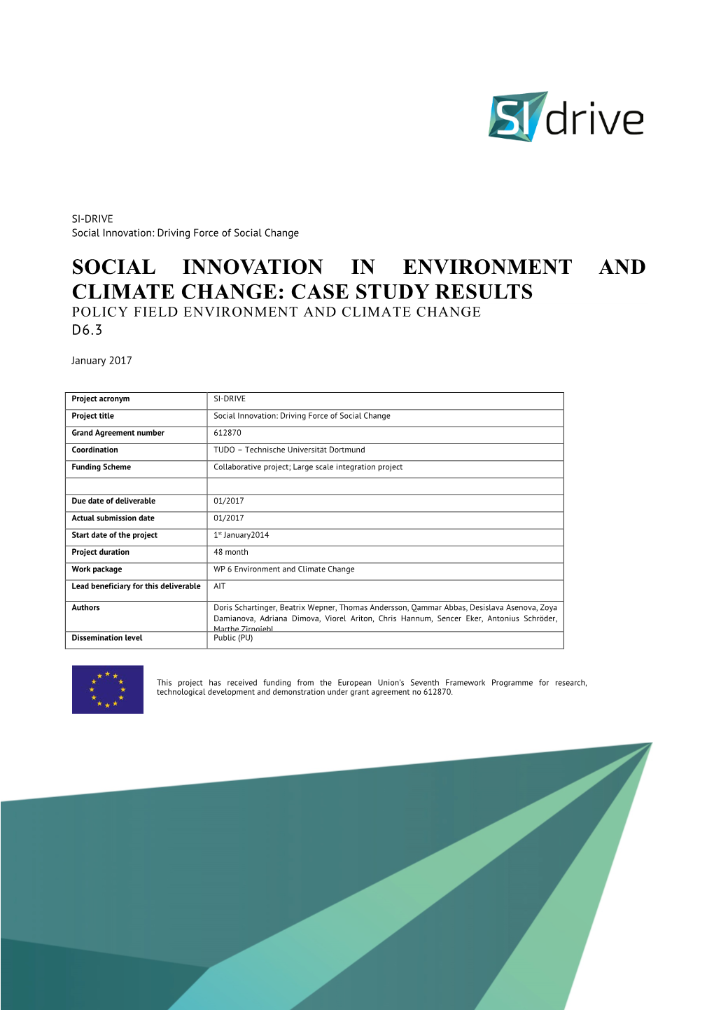 Social Innovation in Environment and Climate Change: Case Study Results Policy Field Environment and Climate Change D6.3