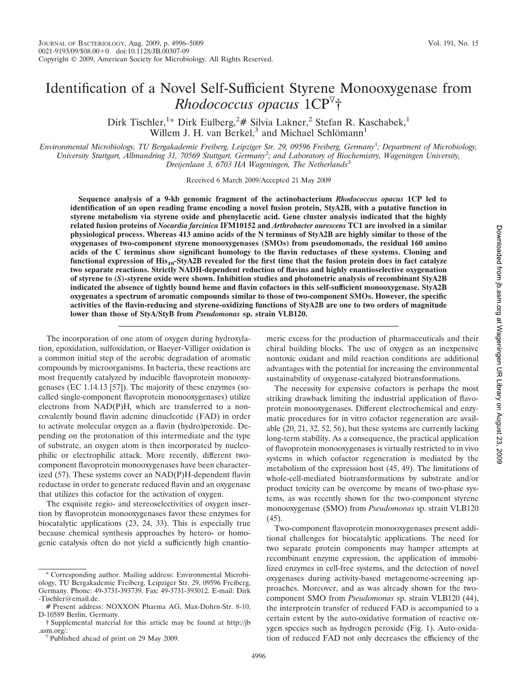 Identification of a Novel Self-Sufficient Styrene Monooxygenase from Rhodococcus Opacus 1CP †