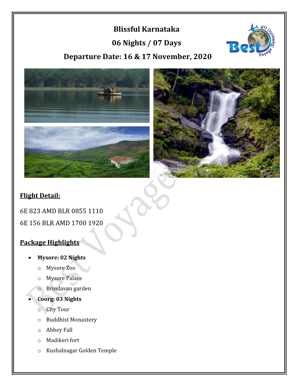 Blissful Karnataka 06 Nights / 07 Days Departure Date: 16 & 17 November, 2020