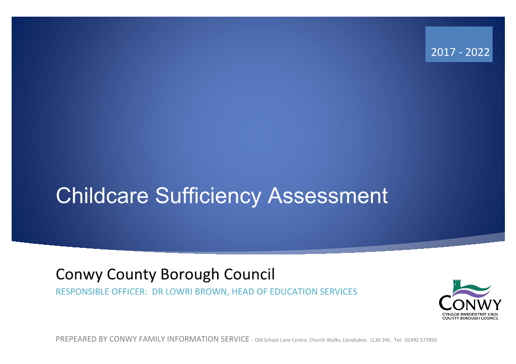 2017 Childcare Sufficiency Assessment the Following Strengths, Weaknesses and Areas for Improvement Have Been Identified in the Action Plan Section 16