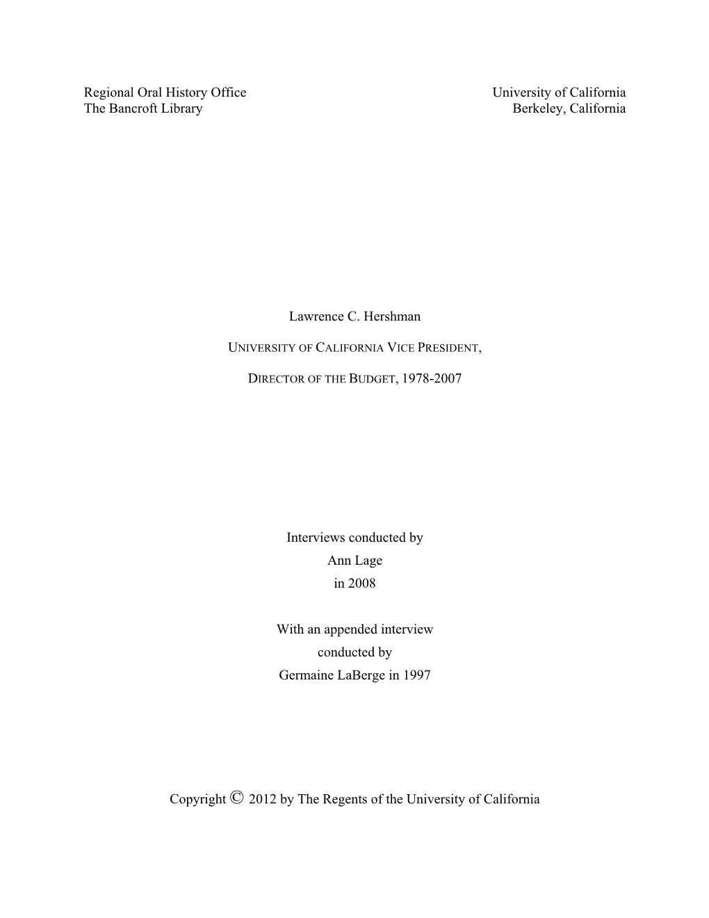 Regional Oral History Office University of California the Bancroft Library Berkeley, California