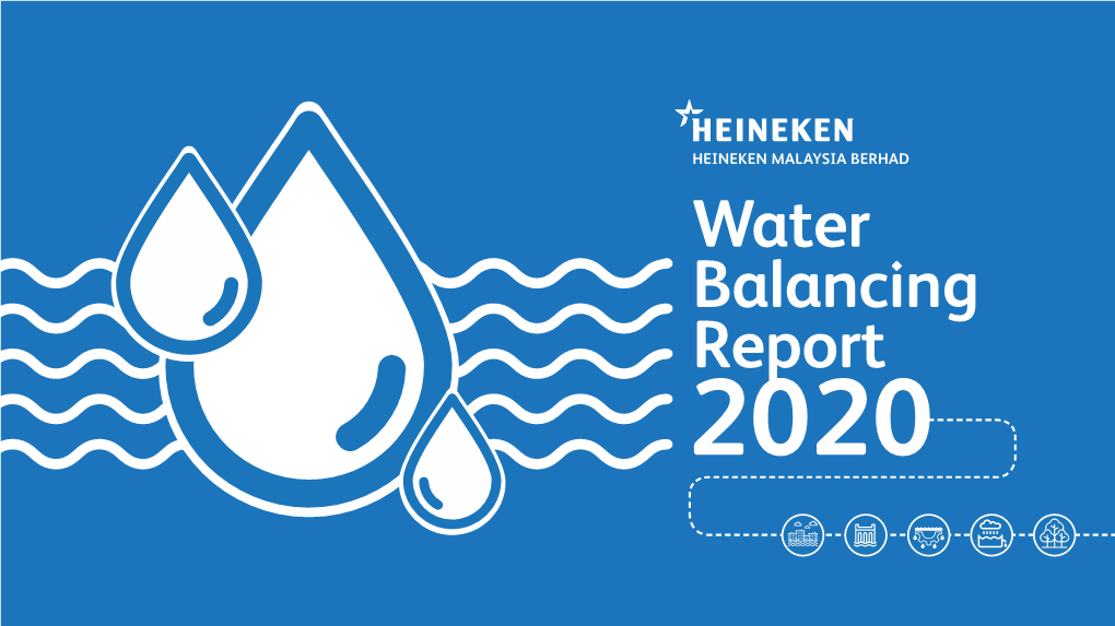 Water Stewardship a Healthy Watershed Requires Collaboration and Activities to Fully Balance the Water We Use in Our Products That Reduce Shared Water Risks