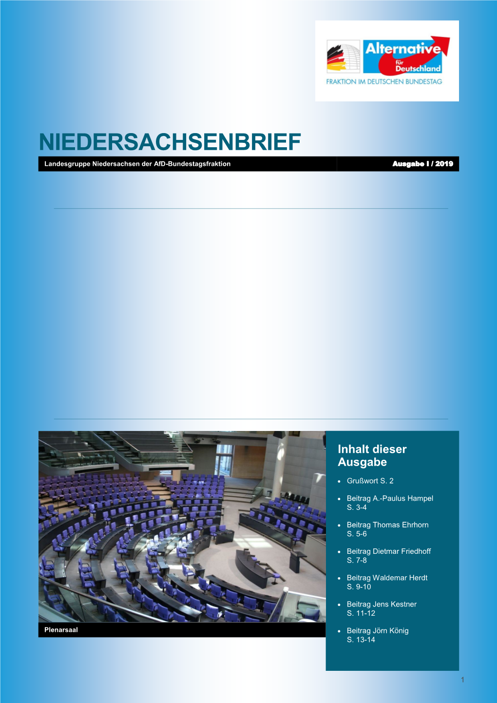 NIEDERSACHSENBRIEF Landesgruppe Niedersachsen Der Afd-Bundestagsfraktion Ausgabe I / 2019