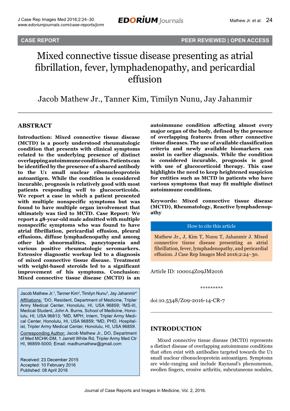 Mixed Connective Tissue Disease Presenting As Atrial Fibrillation, Fever, Lymphadenopathy, and Pericardial Effusion