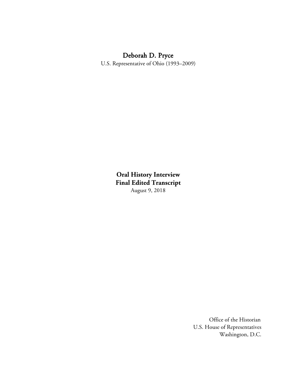 Deborah D. Pryce Oral History Interview Final Edited Transcript