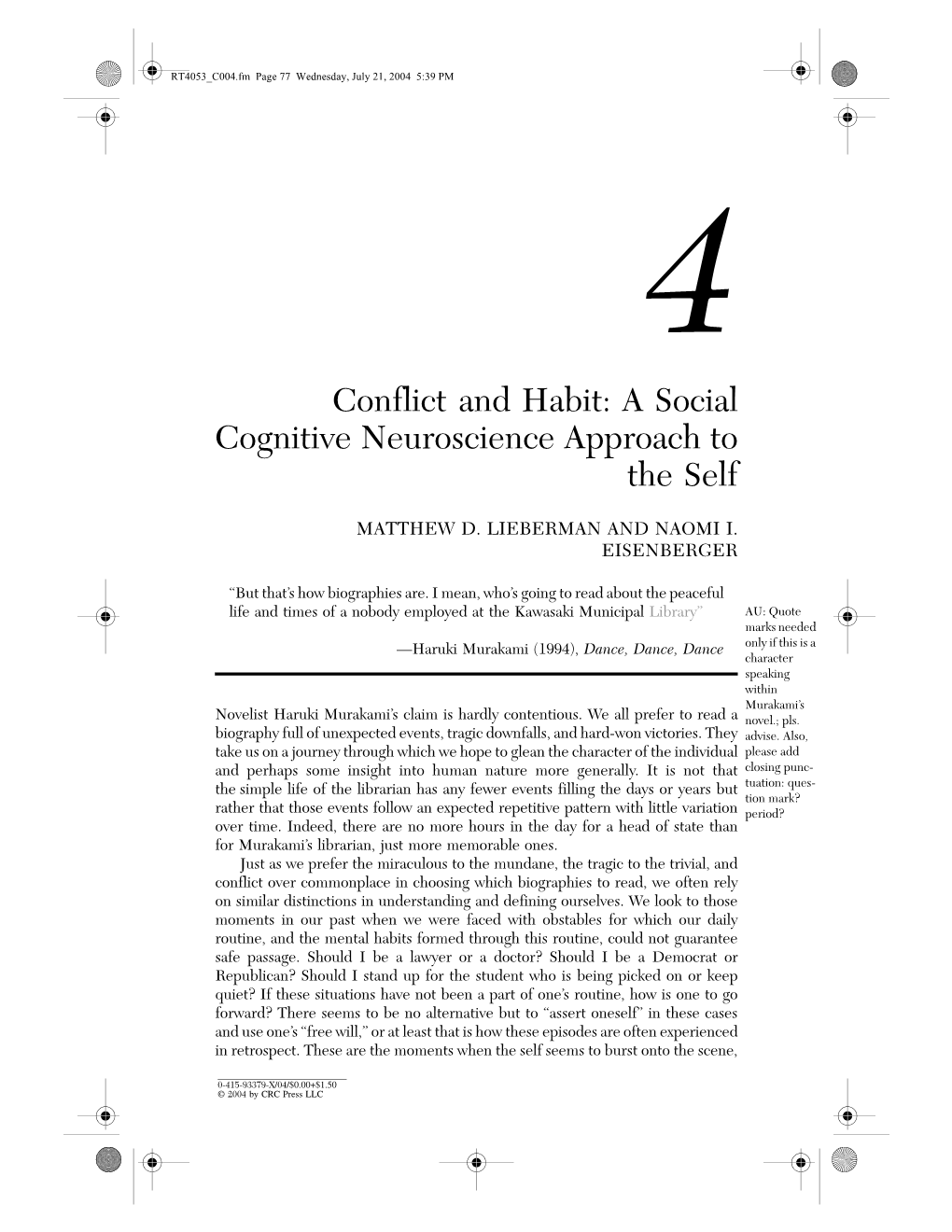 Conflict and Habit: a Social Cognitive Neuroscience Approach to the Self