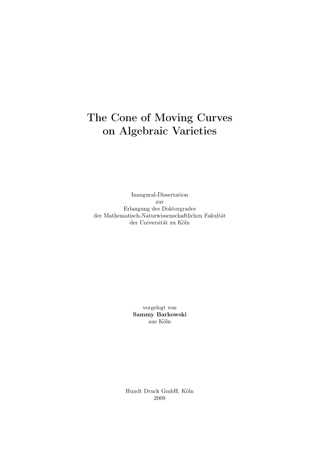 The Cone of Moving Curves on Algebraic Varieties