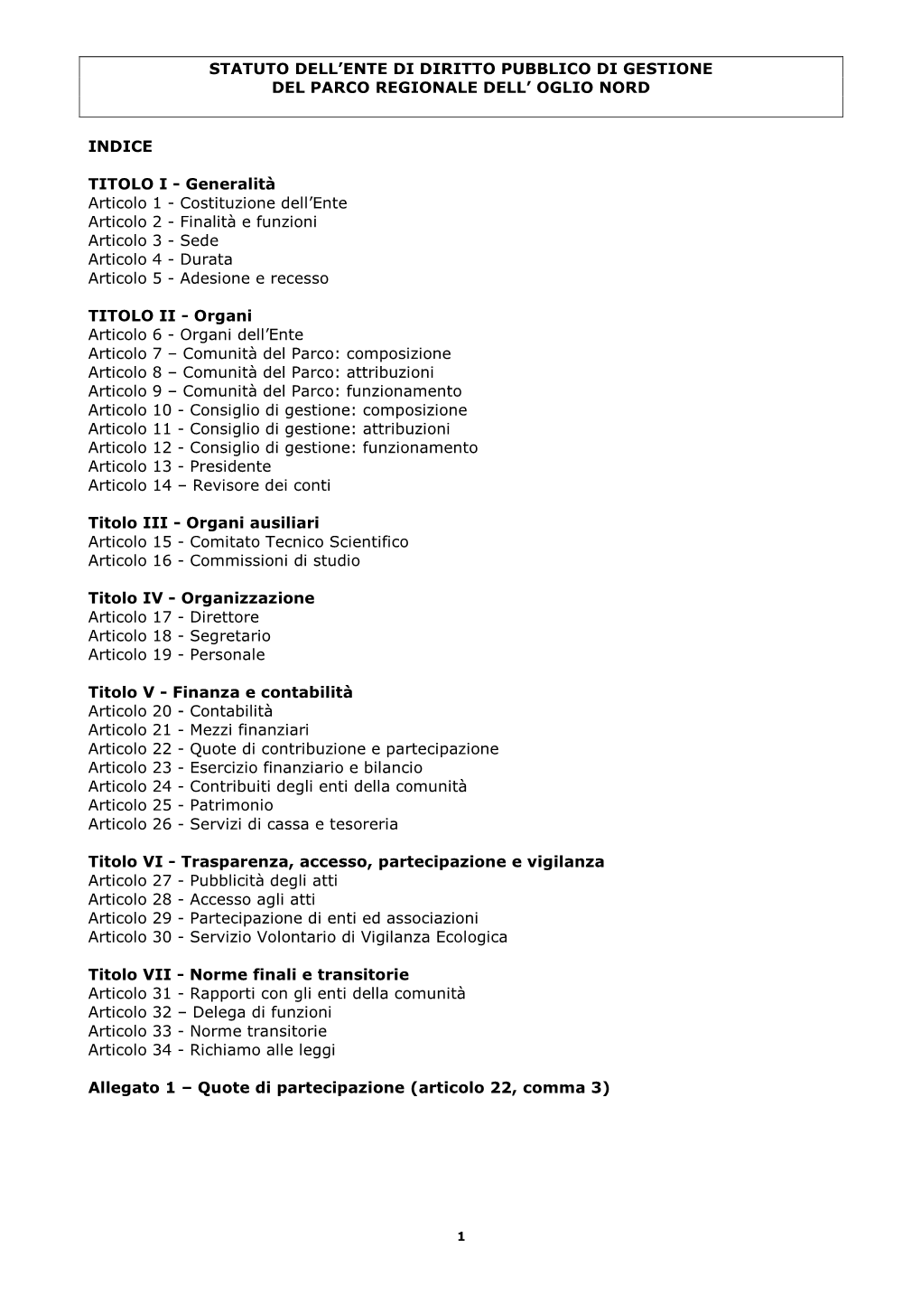 Statuto Dell’Ente Di Diritto Pubblico Di Gestione Del Parco Regionale Dell’ Oglio Nord