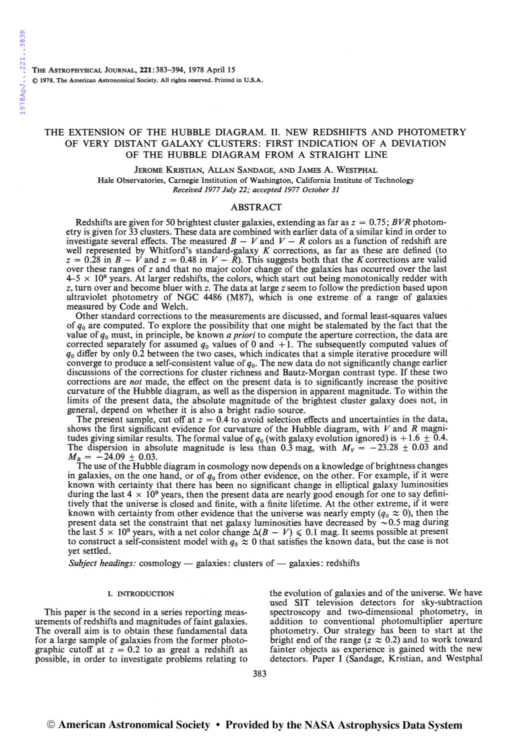 The Extension of the Hubble Diagram. II-New Redshifts and Photometry Of