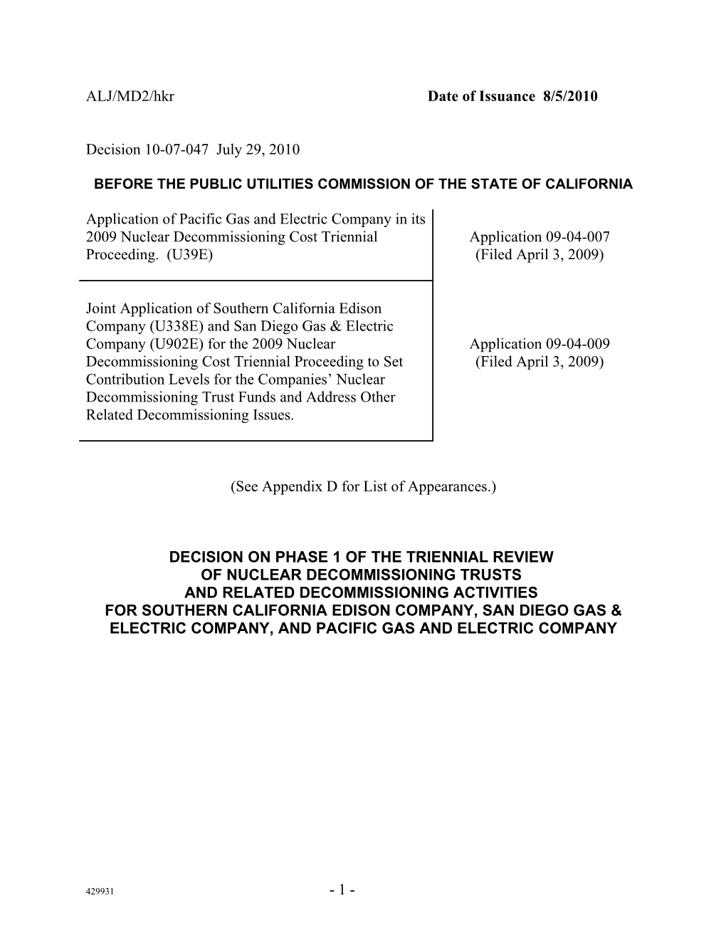 A.09-04-007, A.09-04-009 ALJ/MD2/Hkr DRAFT (Rev. 1)