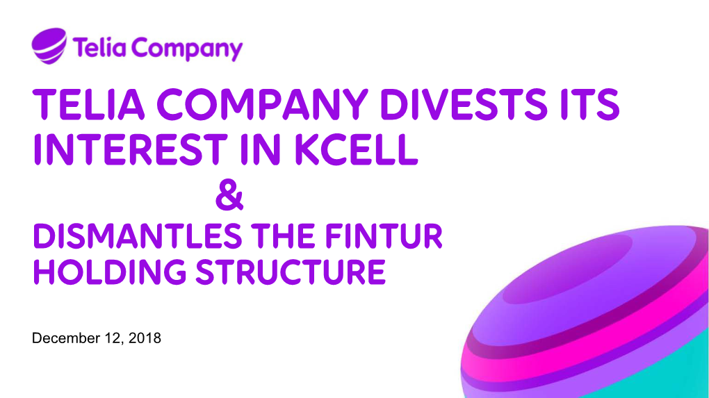 Telia Company Divests Its Interest in Kcell &