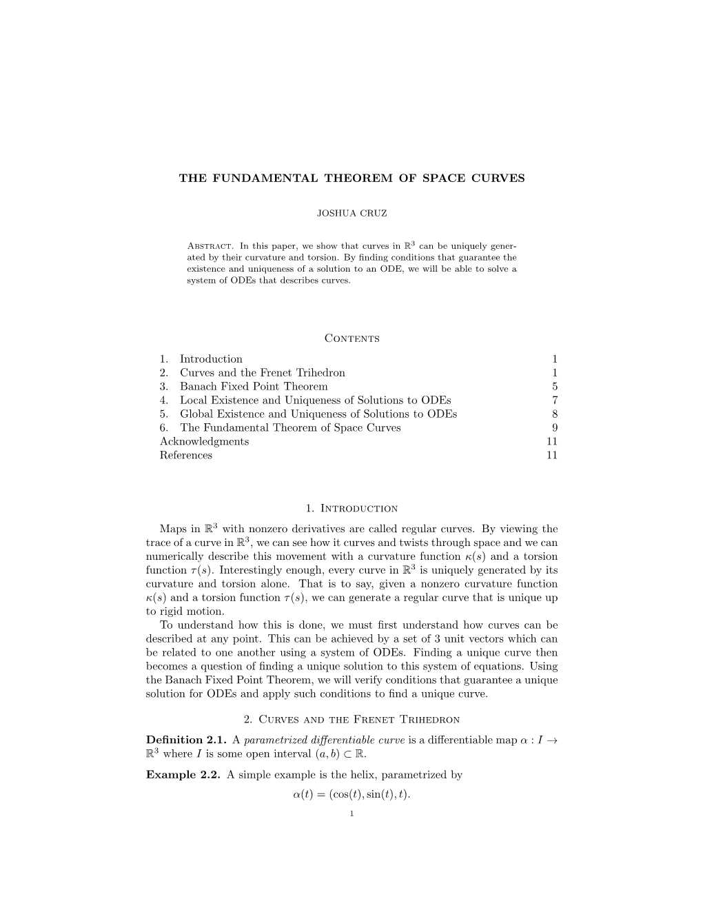 THE FUNDAMENTAL THEOREM of SPACE CURVES Contents 1