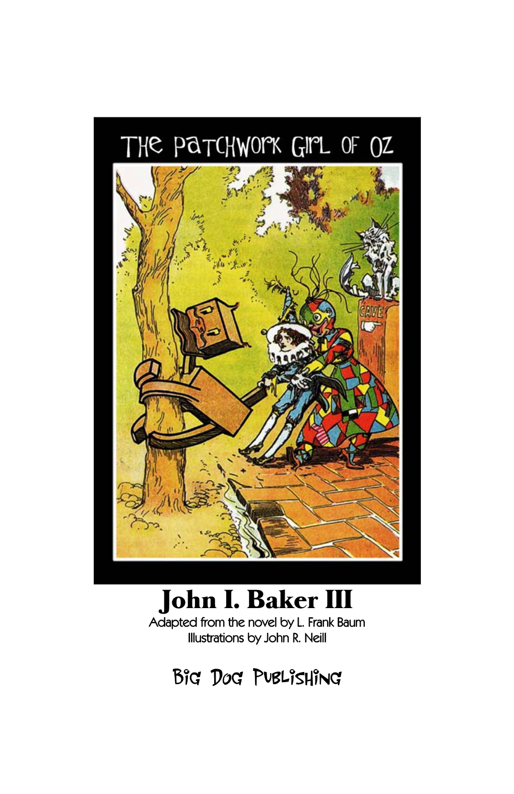 John I. Baker III Big Dog Publishing