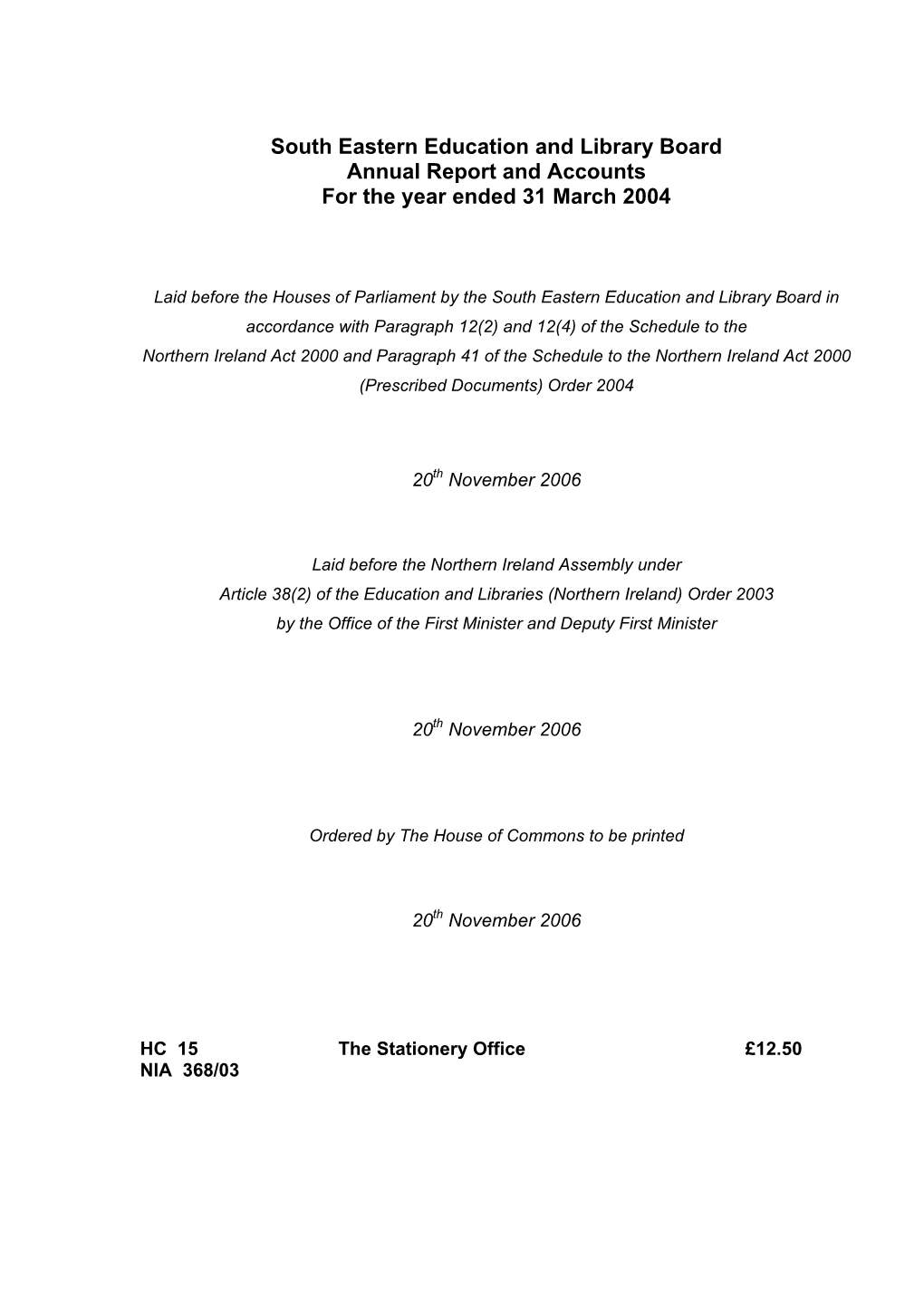 South Eastern Education and Library Board Annual Report and Accounts for the Year Ended 31 March 2004