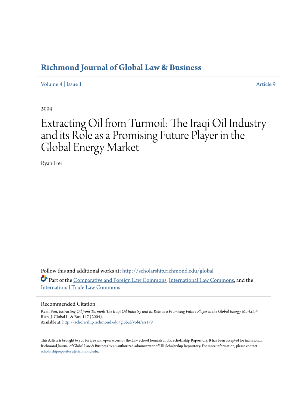 Extracting Oil from Turmoil: the Iraqi Oil Industry and Its Role As a Promising Future Player in the Global Energy Market, 4 Rich