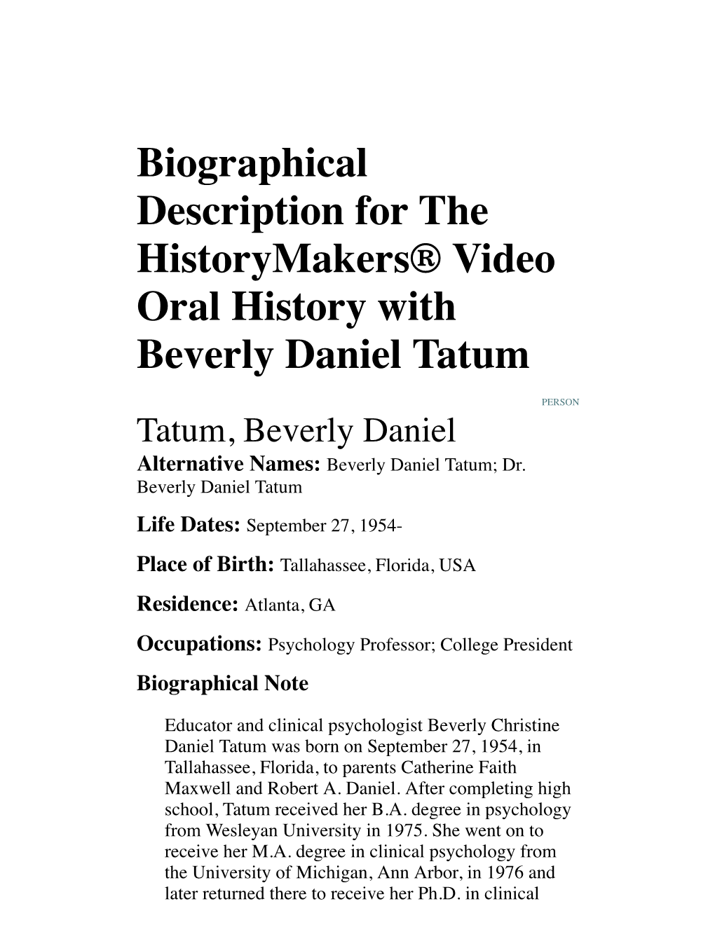 Biographical Description for the Historymakers® Video Oral History with Beverly Daniel Tatum
